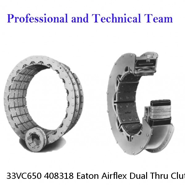 33VC650 408318 Eaton Airflex Dual Thru Clutches and Brakes